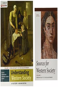 Understanding Western Society: A History, Volume One & Sources for Western Society, Volume 1