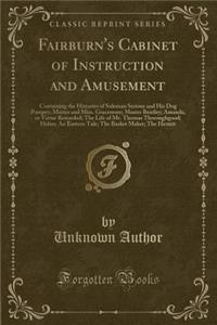 Fairburn's Cabinet of Instruction and Amusement
