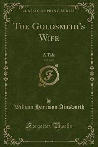 The Goldsmith's Wife, Vol. 3 of 3