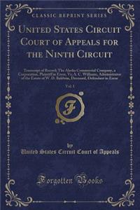 United States Circuit Court of Appeals for the Ninth Circuit, Vol. 1: Transcript of Record; The Alaska Commercial Company, a Corporation, Plaintiff in Error, Vs; A. C. Williams, Administrator of the Estate of W. D. Baldwin, Deceased, Defendant in E