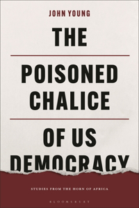 The Poisoned Chalice of US Democracy