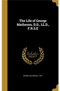 The Life of George Matheson, D.D., LL.D., F.R.S.E