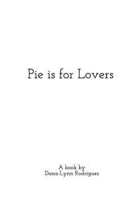 Pie is For Lovers