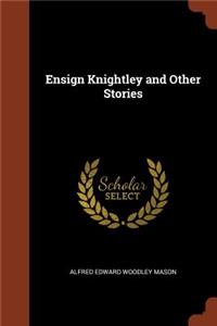 Ensign Knightley and Other Stories