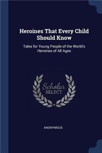 Heroines That Every Child Should Know