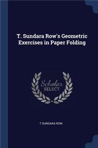 T. Sundara Row's Geometric Exercises in Paper Folding