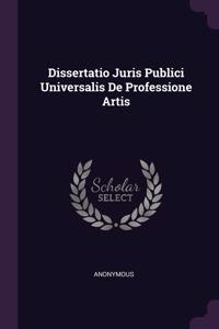 Dissertatio Juris Publici Universalis De Professione Artis