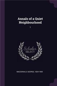 Annals of a Quiet Neighbourhood