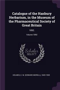 Catalogue of the Hanbury Herbarium, in the Museum of the Pharmaceutical Society of Great Britain