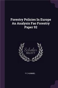 Forestry Policies in Europe an Analysis Fao Forestry Paper 92