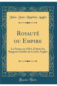 Royauté Ou Empire