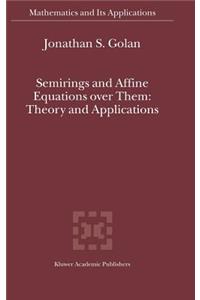 Semirings and Affine Equations over Them