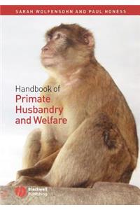 Handbook of Primate Husbandry and Welfare