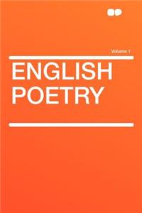 English Poetry Volume 1