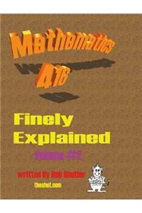Mathematics 416 Finely Explained