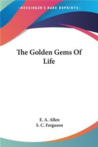 Golden Gems Of Life