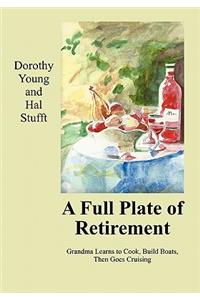 A Full Plate of Retirement