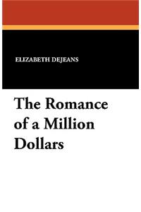 Romance of a Million Dollars
