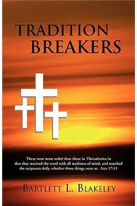 Tradition Breakers