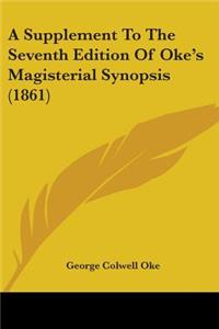 Supplement To The Seventh Edition Of Oke's Magisterial Synopsis (1861)