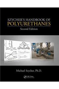 Szycher's Handbook of Polyurethanes