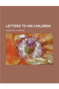 Letters to His Children
