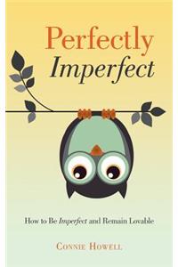 Perfectly Imperfect