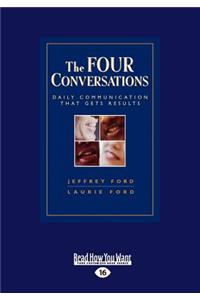 The Four Conversations (Large Print 16pt)