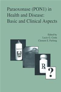 Paraoxonase (Pon1) in Health and Disease: Basic and Clinical Aspects