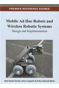Mobile Ad Hoc Robots and Wireless Robotic Systems