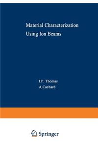 Material Characterization Using Ion Beams