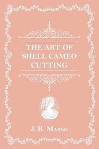 The Art Of Shell Cameo Cutting