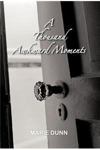 Thousand Awkward Moments