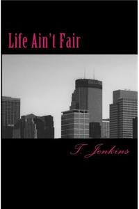 Life Ain't Fair