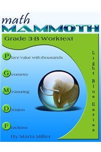 Math Mammoth Grade 3-B Worktext