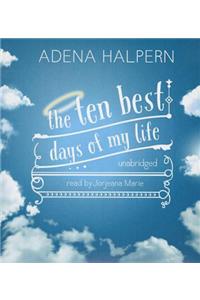 Ten Best Days of My Life