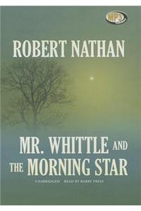 Mr. Whittle and the Morning Star