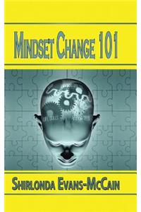 Mindset Change 101