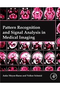 Pattern Recognition and Signal Analysis in Medical Imaging