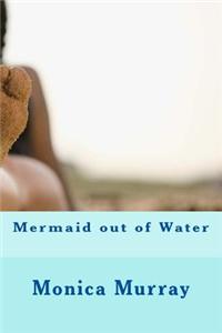 Mermaid Out of Water