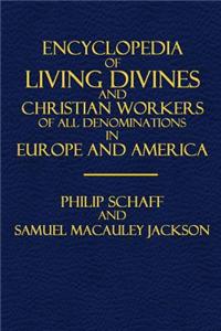 Encyclopedia of Living Divines and Christian Workers of All Denominations