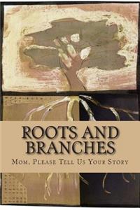 Roots and Branches - JOURNAL