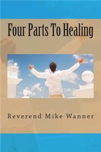 Four Parts To Healing