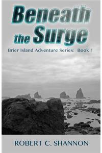 Brier Island Adventure Series/Beneath The Surge