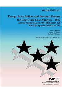 Energy Price Indicies and Discount Facotrs for Life-Cycle Cost Analysis-2012