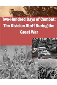 Two-Hundred Days of Combat