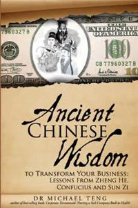 Ancient Chinese Wisdom to Transform Your Business