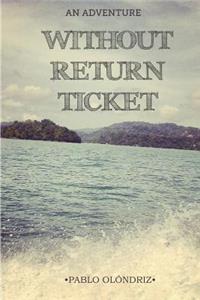 Without Return Ticket
