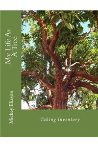 My Life As A Tree