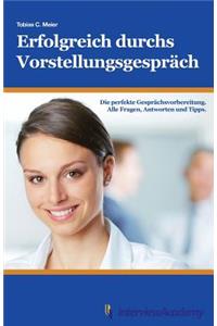 Erfolgreich durchs Vorstellungsgespräch